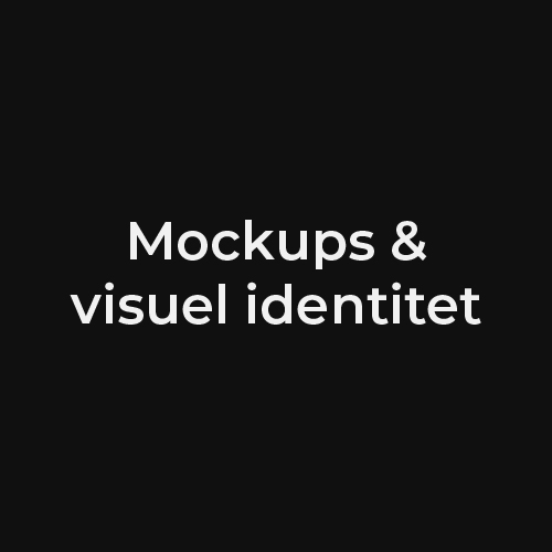 Mockups & visuel identitet
